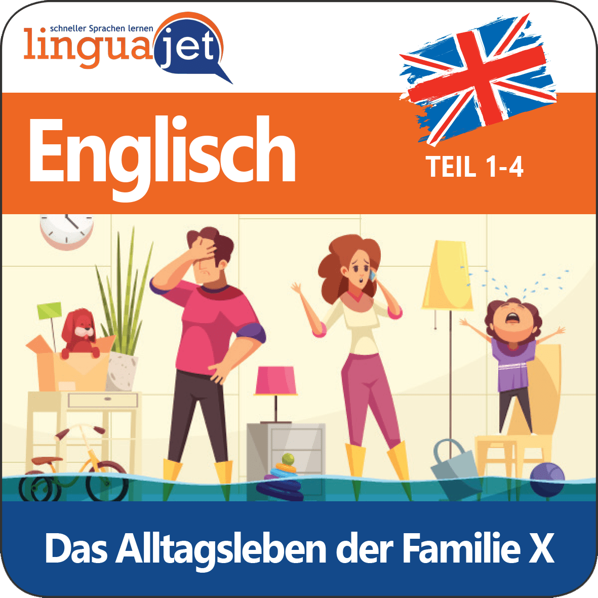 Audiokurs Englisch: Das Alltagsleben der Familie X 1 - 4 - Linguajet