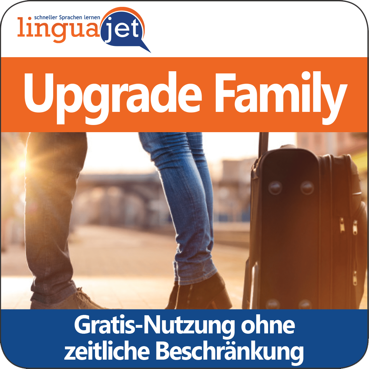 Upgrade für Abo FAMILY Gratis - Nutzung ohne zeitliche Beschränkung - Linguajet
