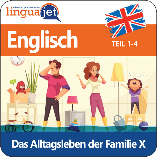 Audiokurs Englisch: Das Alltagsleben der Familie X 1 - 4 - Linguajet
